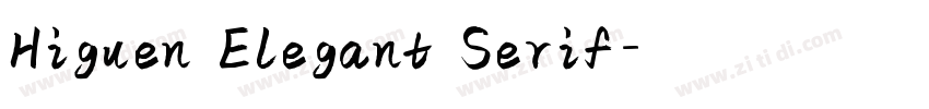 Higuen Elegant Serif字体转换